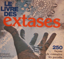 Connaître les paradis artificiels sans drogues